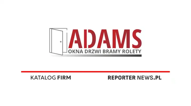 Adams - Okna Drzwi Bramy Rolety
