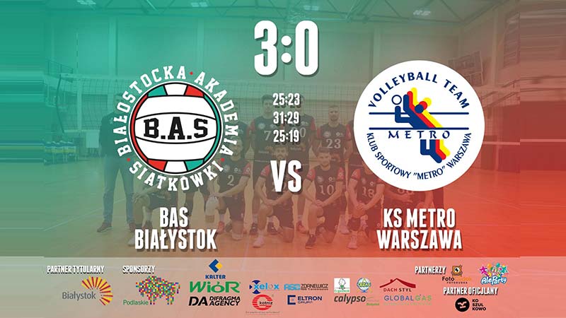 BAS Białystok vs KS METRO Warszawa 3:0