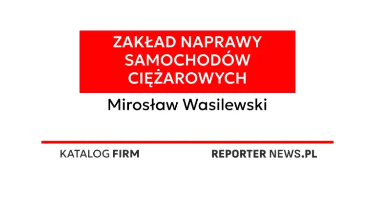 Zakład Naprawy Samochodów Ciężarowych Mirosław Wasilewski Tachografy