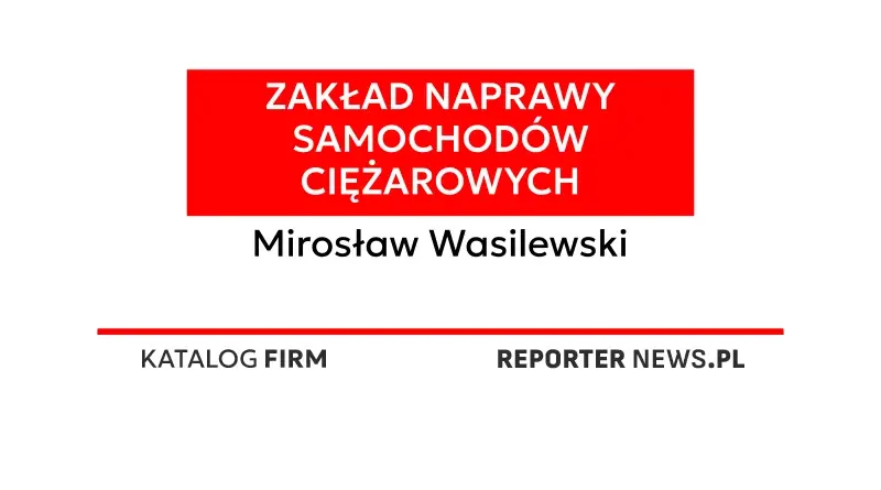 Zakład Naprawy Samochodów Ciężarowych Mirosław Wasilewski Tachografy