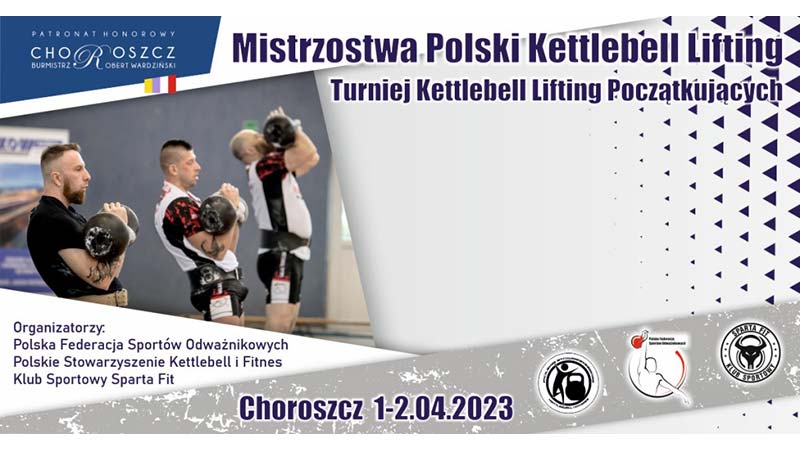 Mistrzostwa Polski Kettlebell Lifting w Choroszczy!