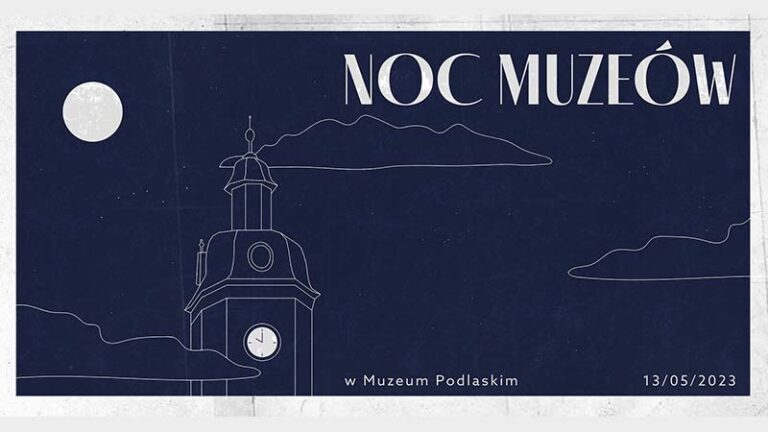 kolejna edycja Nocy Muzeów