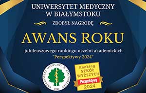 Awans Roku 2024 - nagroda dla Uniwersytetu Medycznego w Białymstoku