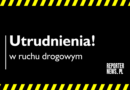 Choroszcz - utrudnienia w ruchu