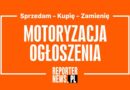 Ogłoszenia motoryzacyjne - kupię, sprzedam, zamienię - reporternews.pl