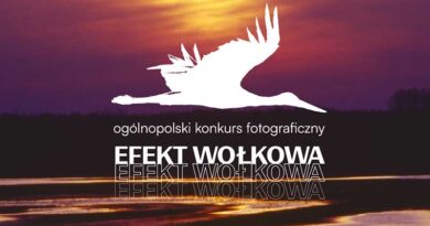 „Efekt Wołkowa” - Ogólnopolski Konkurs Fotograficzny