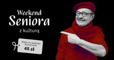 Na Weekend Seniora z Kulturą , Teatr Dramatyczny im. Aleksandra Węgierki w Białymstoku, przygotował specjalną ofertę dla seniorów!