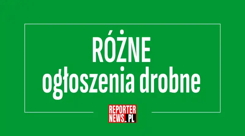 RÓŻNE - ogłoszenia drobne