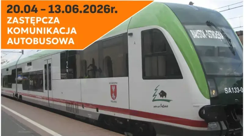 Autobusy komunikacji zastępczej na trasie Białystok – Ostrołęka będą kursowały w zastępstwie pociągów POLREGIO w dn. 20 kwietnia do 13 czerwca 2026 roku