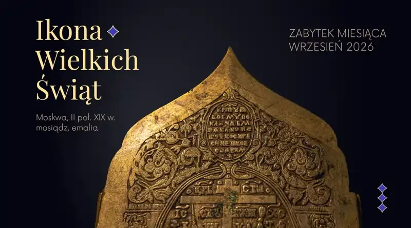 Ikona Wielkich Świąt - wrześniowym Zabytkiem Miesiąca