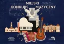 Miejski Konkurs Muzyczny organizowany przez DK Śródmieście w Białymstoku