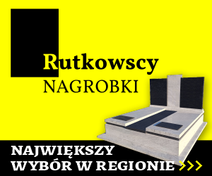 Nagrobki - Rutkowscy Białystok, największy wybór w regionie